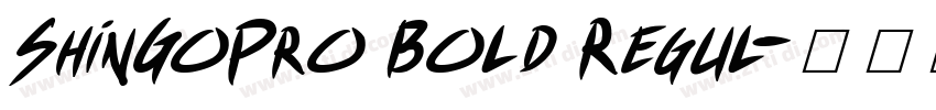 ShinGoPro Bold Regul字体转换
